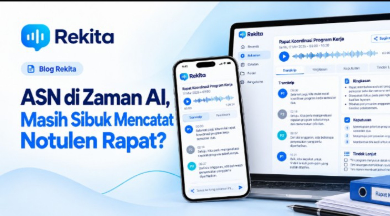 ASN di Zaman AI, Masih Sibuk Mencatat Notulen Rapat?